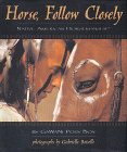 Horse, Follow Closely by Gawani Pony Boy